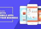 10 Reasons Why Every Small Business Needs a Mobile App